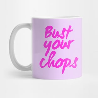 Bust your chops Kris Jenner Mug